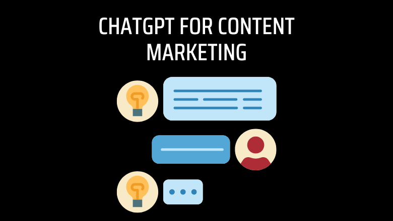 ChatGPT for Content Marketing